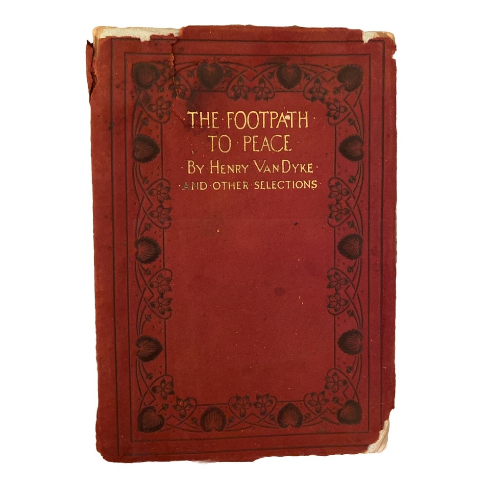 Antique Footpath to Peace by Henry Van Dyke Suede Bound Dodge Publishing Co